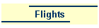 Flights